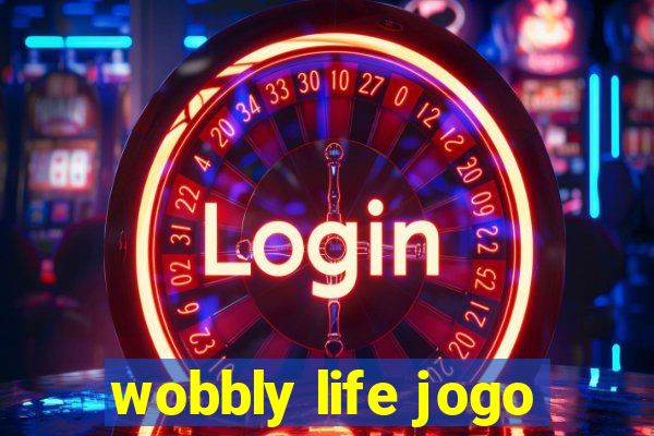 wobbly life jogo